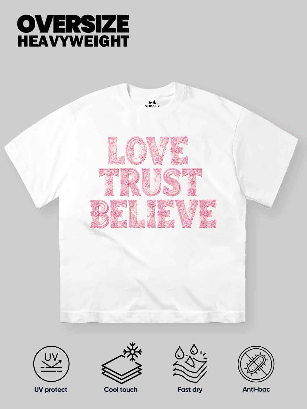 NOISSEY "Lace Romance" Tactile Flower Texture LOVE TRUST BELIEVE Oversized Tee