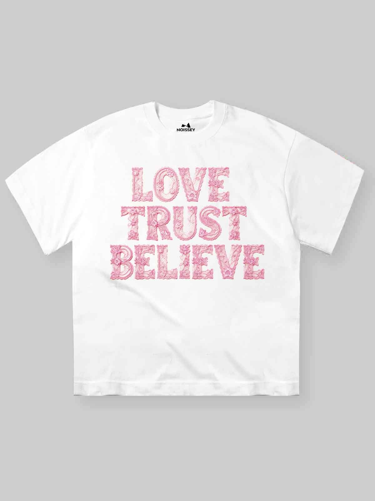 NOISSEY "Lace Romance" Tactile Flower Texture LOVE TRUST BELIEVE Oversized Tee
