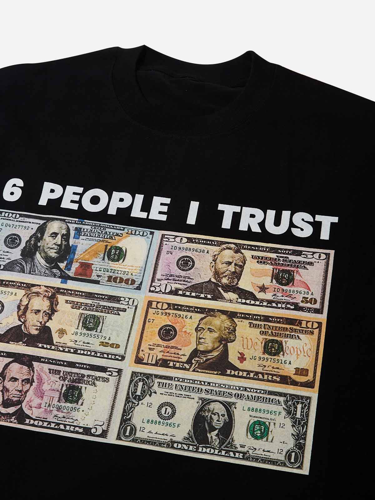 6 People I Trust Print T-shirt