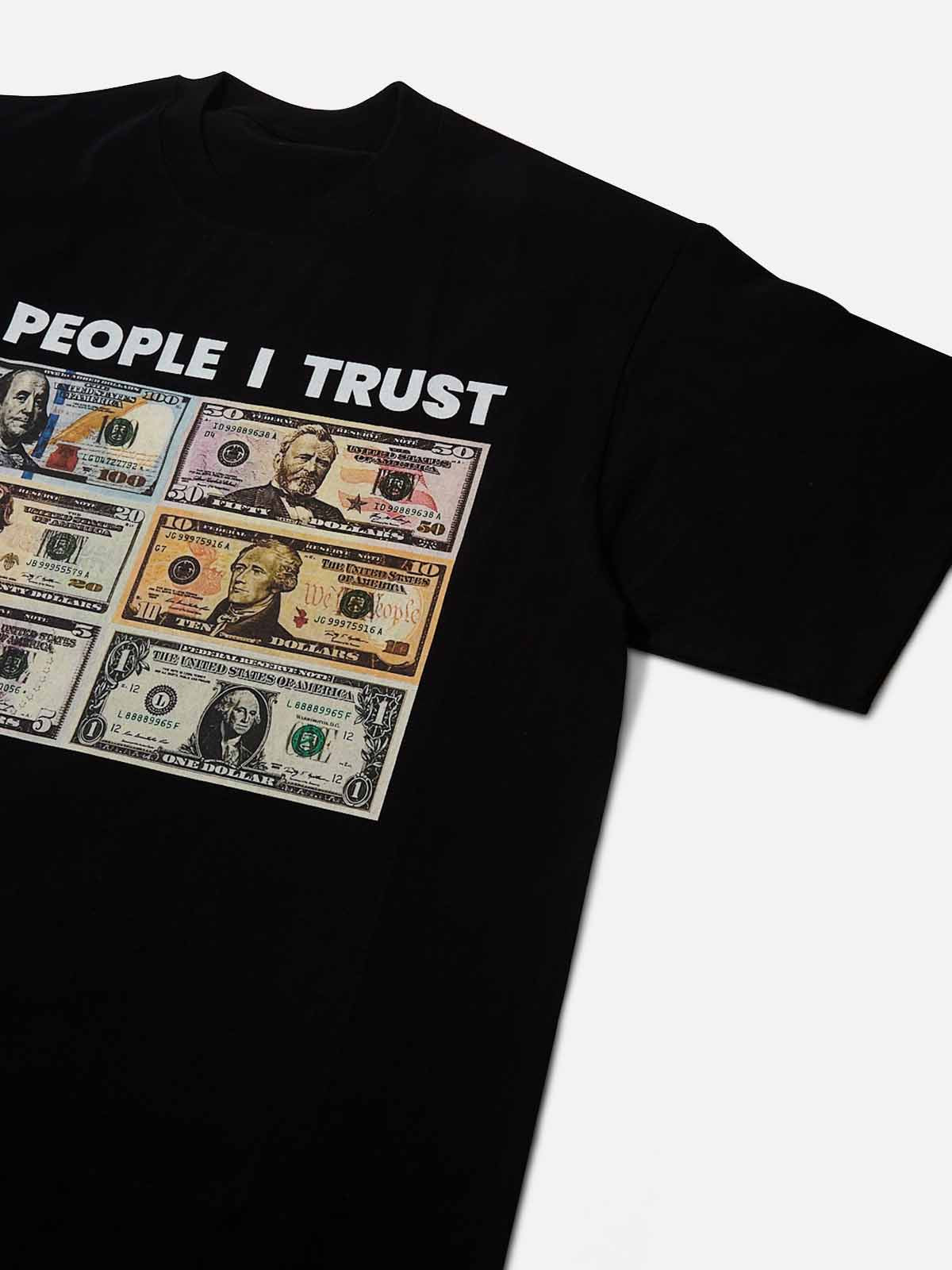 6 People I Trust Print T-shirt