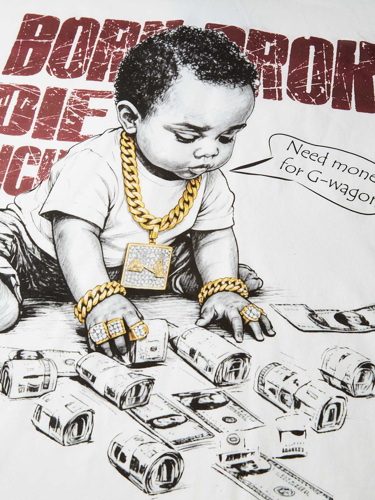 Born Broke Die Rich Kids T-Shirt - Motivational Slogan Streetwear