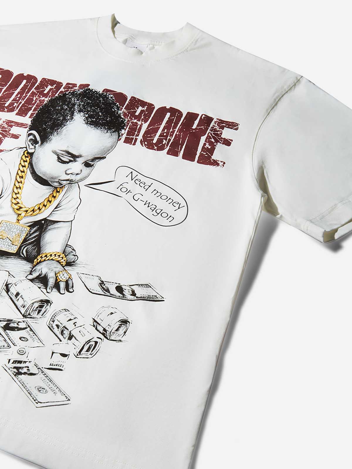 Born Broke Die Rich Kids T-Shirt - Motivational Slogan Streetwear