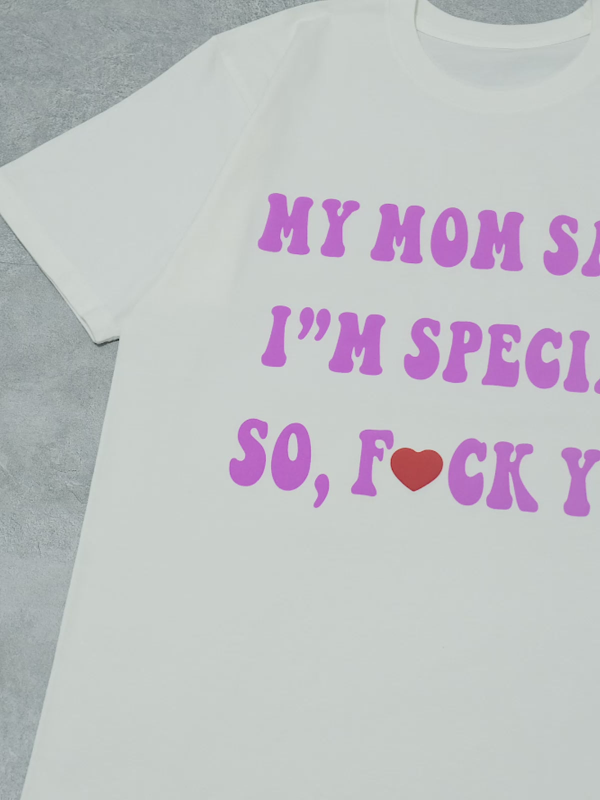 BOUNCE BACK© "My mom says I'm special" 3D Embossed Print T-shirt